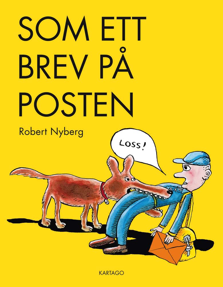 Nyberg, Robert | Som ett brev på posten : Teckningar och serier 2013-2019