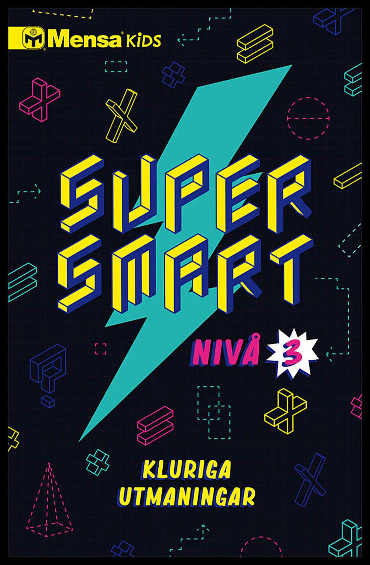 Skitt, Carolyn | Gale, Harold | Allen, Robert | Supersmart : Kluriga utmaningar. Nivå 3