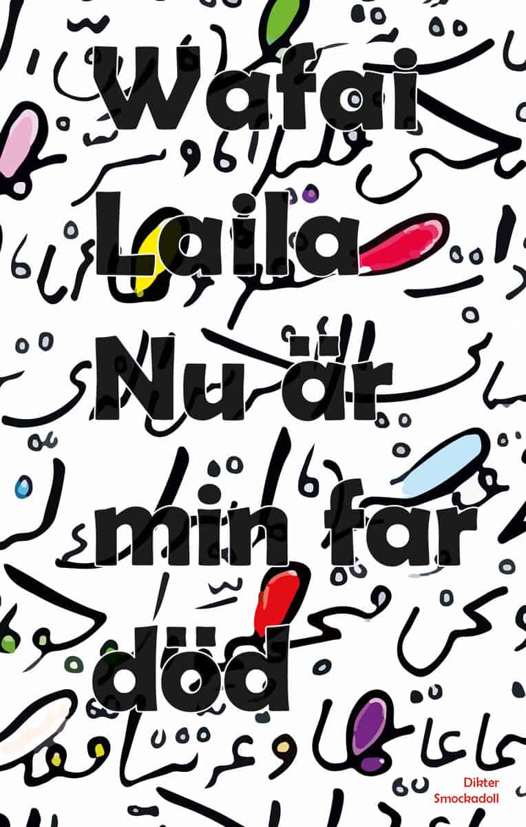 Laila, Wafai | Nu är min far död