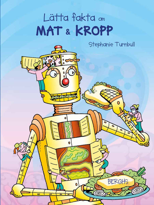 Turnbull, Stephanie | Lätta fakta om mat & kropp