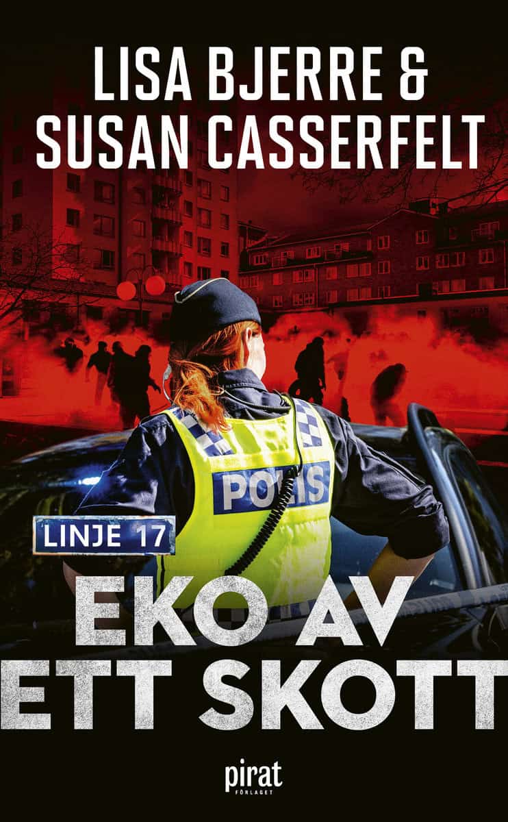 Bjerre, Lisa | Casserfelt, Susan | Eko av ett skott