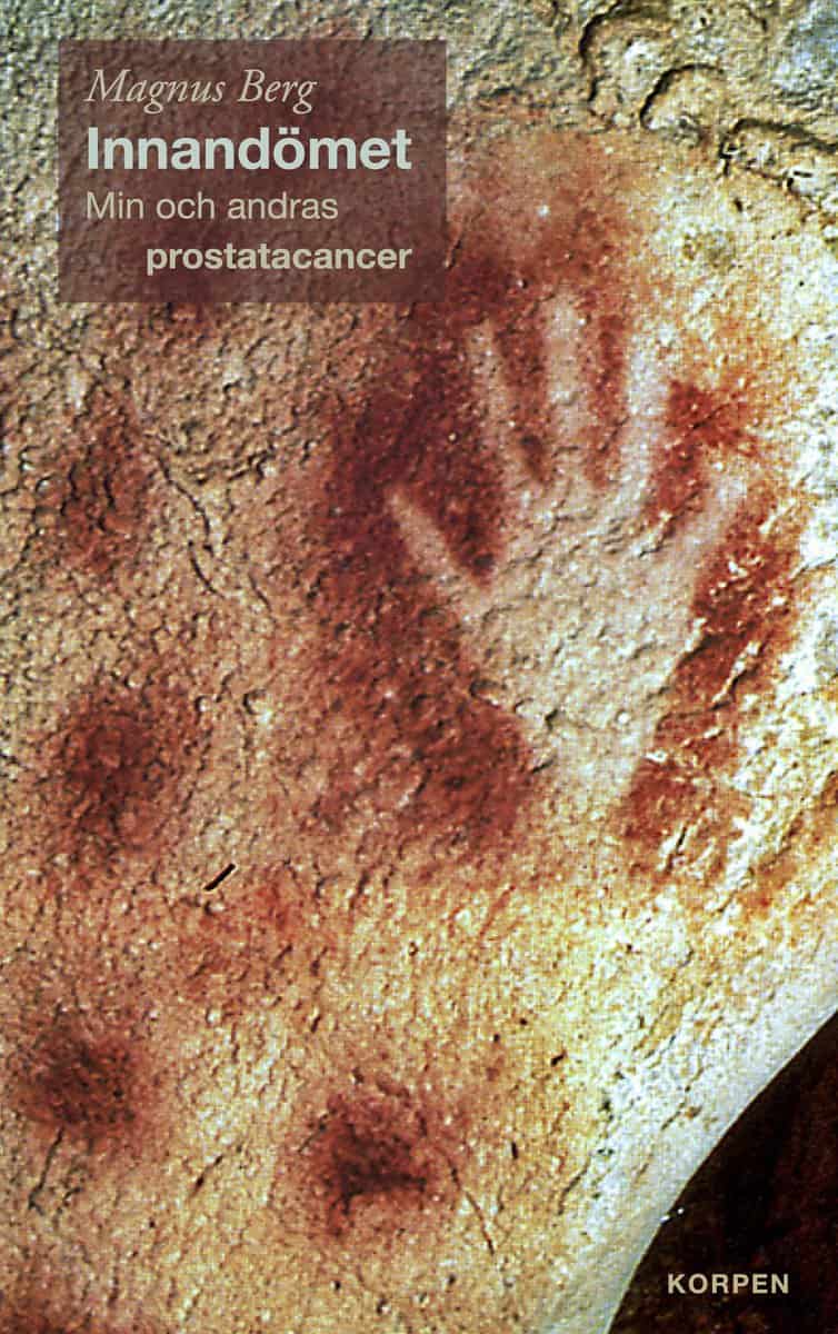 Berg, Magnus | Innandömet : Min och andras prostatacancer