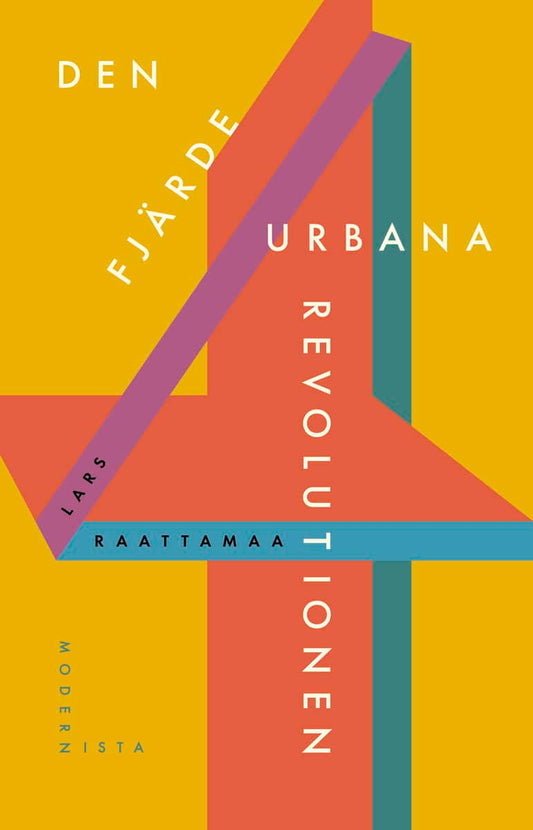 Raattamaa, Lars | Den fjärde urbana revolutionen : En essä i Gårdsten, Hjällbo, Rannebergen & Hammarkullen. Om Angereds ...