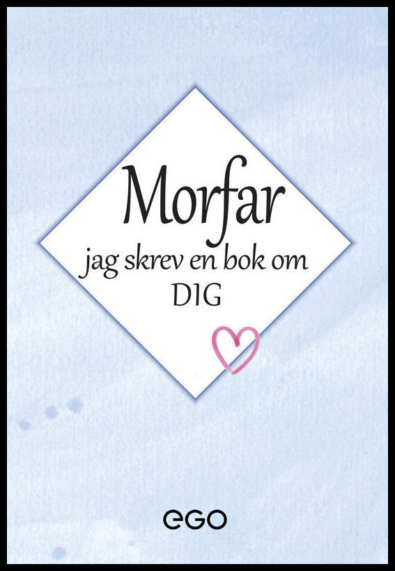 Ekberg, Stefan | Morfar : Jag skrev en bok om dig