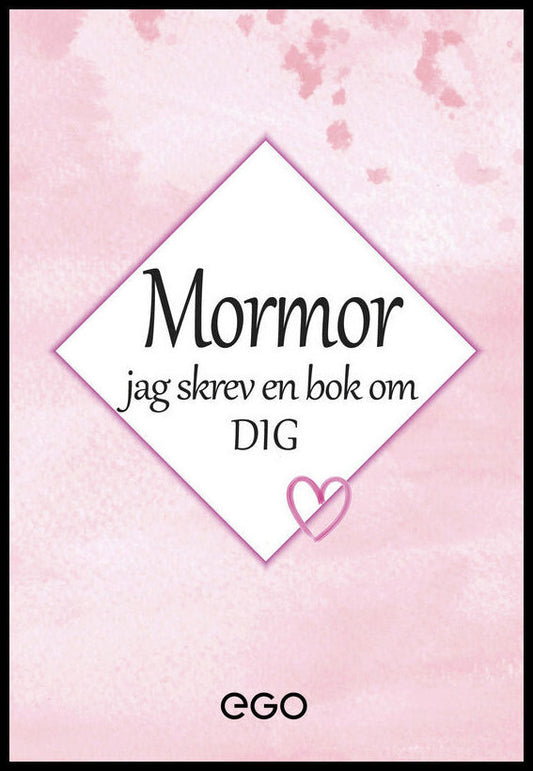 Ekberg, Stefan | Mormor : Jag skrev en bok om dig