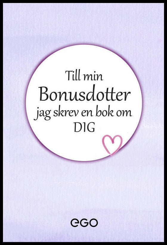 Ekberg, Stefan | Till min bonusdotter : Jag skrev en bok om dig