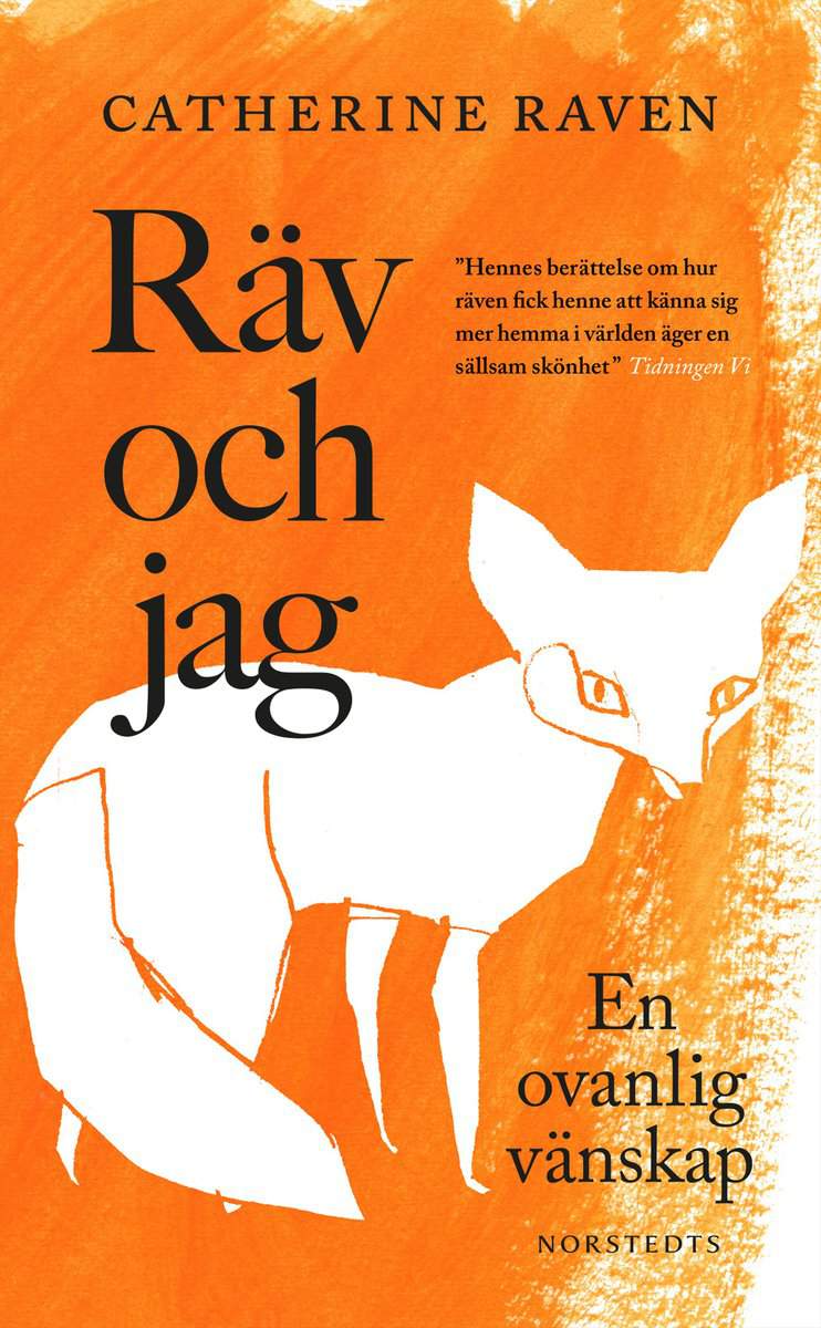 Raven, Catherine | Räv och jag : En ovanlig vänskap