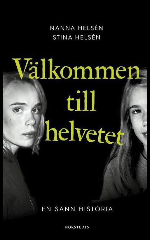 Helsén, Nanna | Helsén, Stina | Välkommen till helvetet