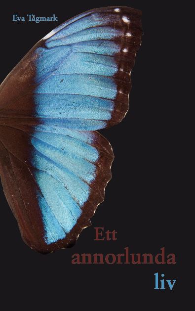 Tågmark, Eva | Ett annorlunda liv