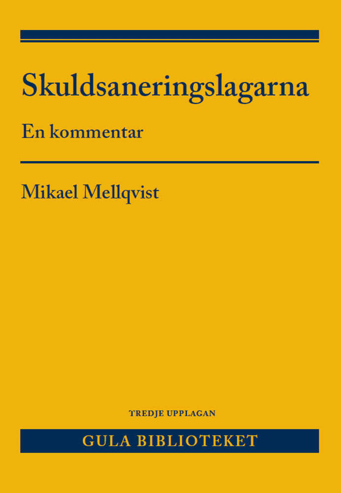 Mellqvist, Mikael | Skuldsaneringslagarna : En kommentar