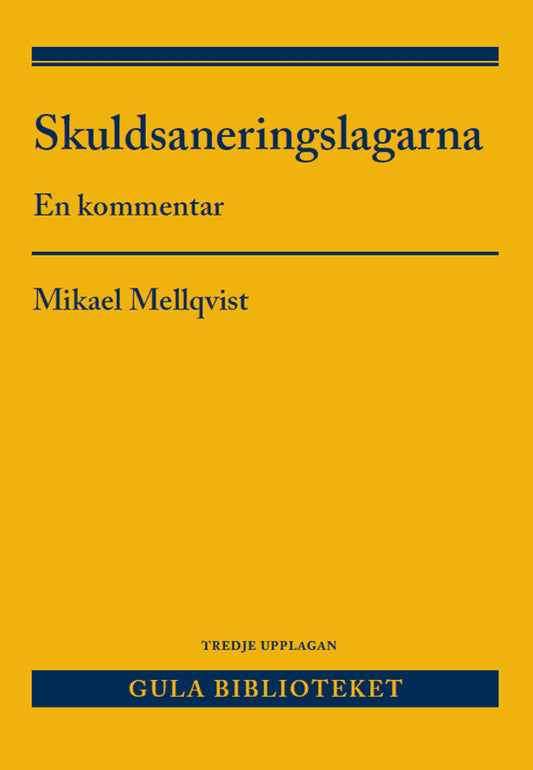 Mellqvist, Mikael | Skuldsaneringslagarna : En kommentar