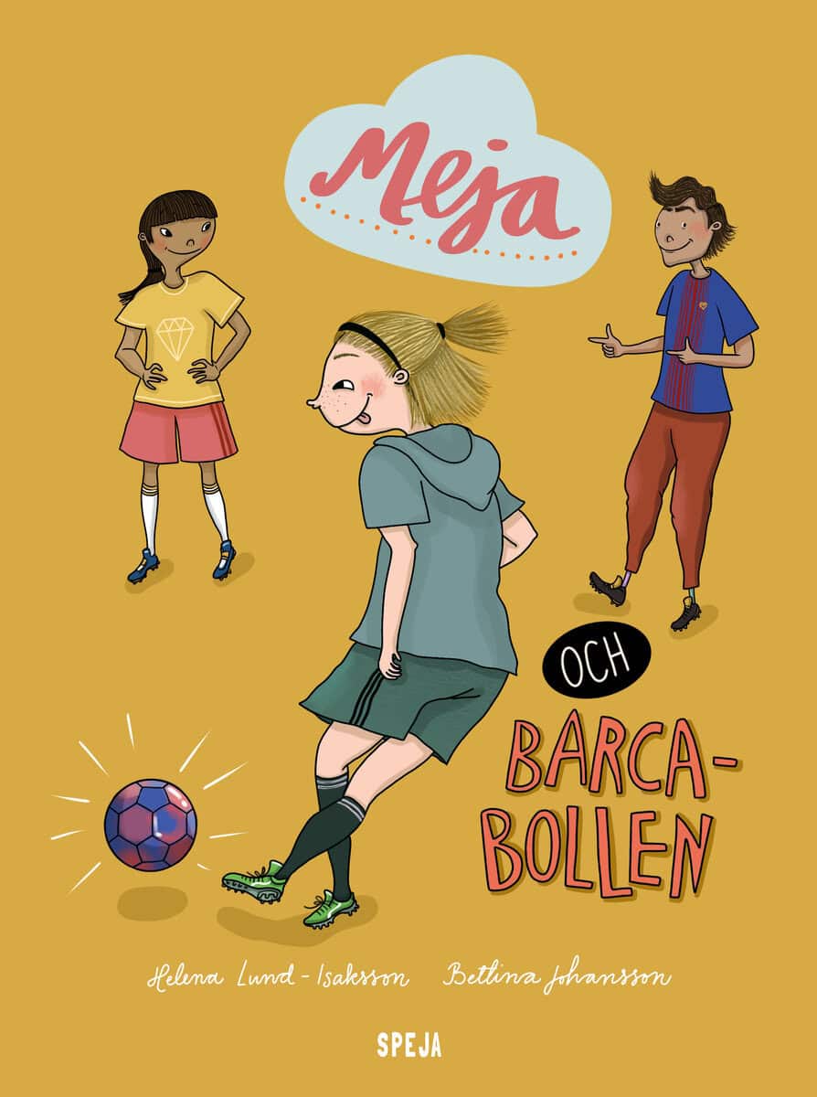 Lund-Isaksson, Helena | Meja och Barca-bollen