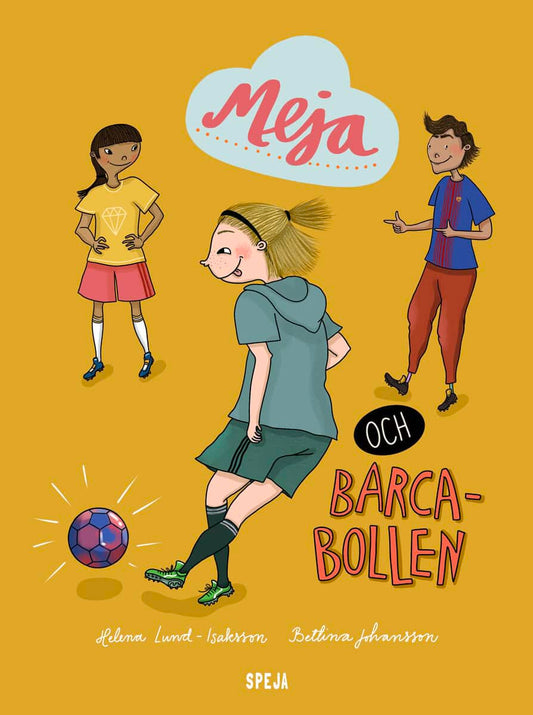Lund-Isaksson, Helena | Meja och Barca-bollen