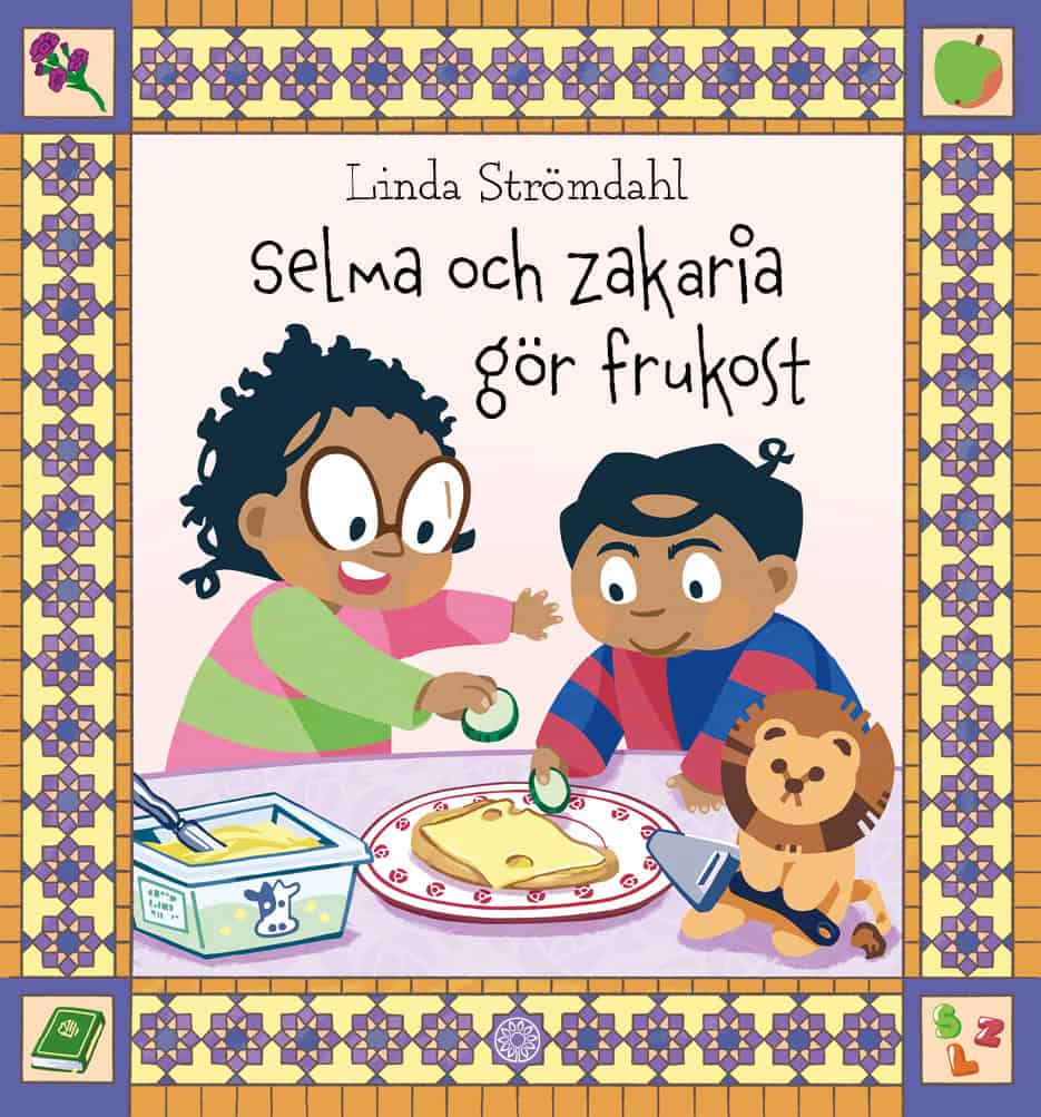 Strömdahl, Linda | Selma och Zakaria gör frukost