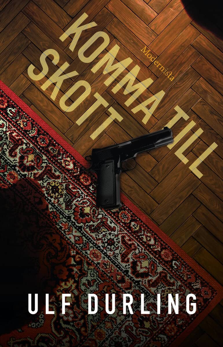 Durling, Ulf | Komma till skott