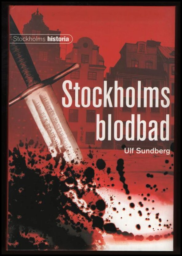 Sundberg, Ulf | Stockholms blodbad