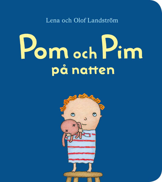 Landström, Lena | Landström, Olof | Pom och Pim på natten