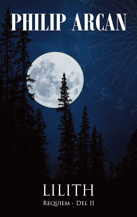 Arcan, Philip | Lilith : Requiem del II