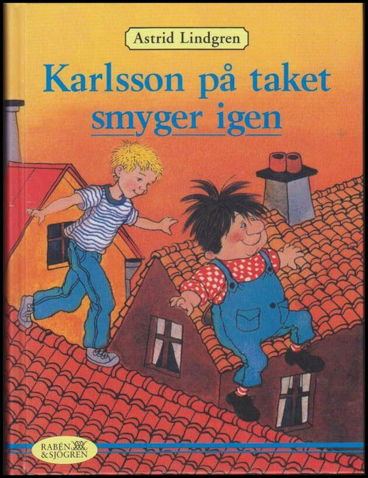 Lindgren, Astrid | Karlsson på taket smyger igen