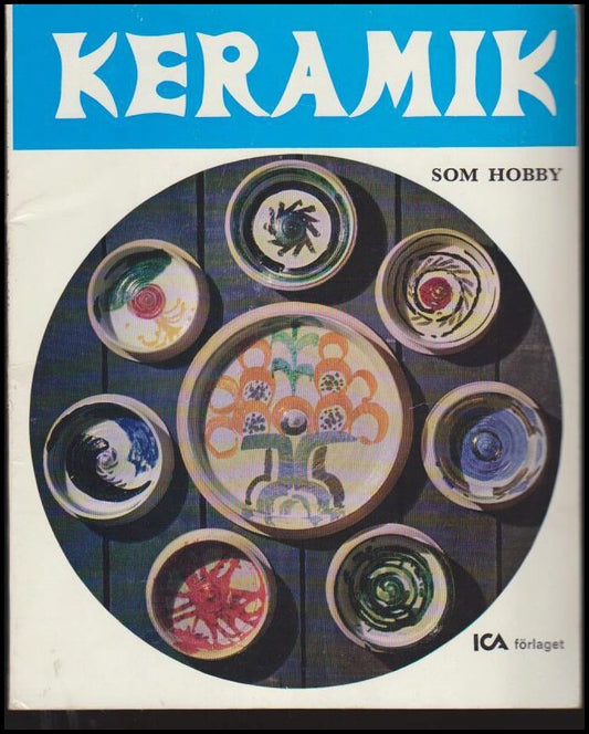 Lundkvist-Husberg, Lis | Lundkvist, Hans | Keramik som hobby