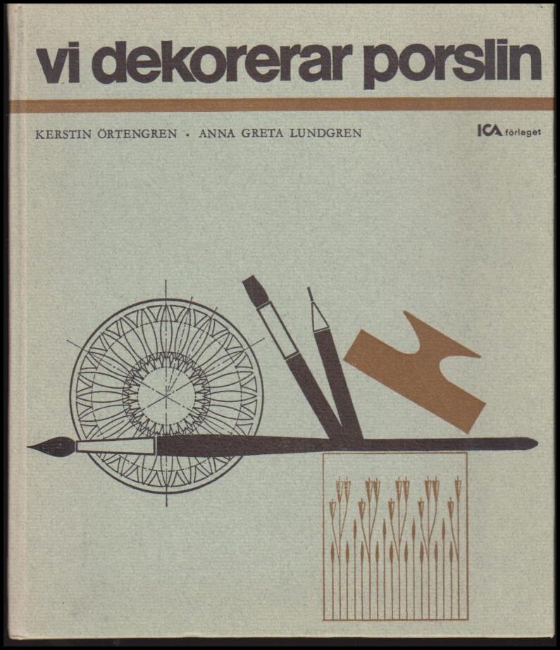 Örtengren, Kerstin | Lundgren, Anna Greta | Vi dekorerar porslin