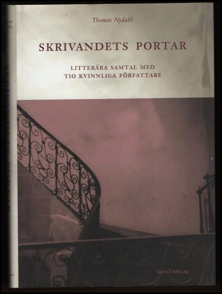 Nydahl, Thomas | Skrivandets portar : Litterära samtal med tio kvinnliga författare