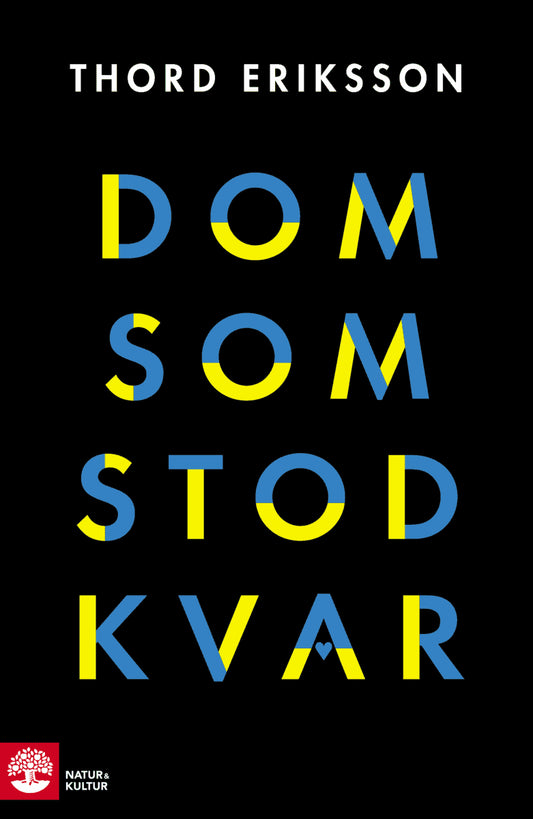 Eriksson, Thord | Dom som stod kvar