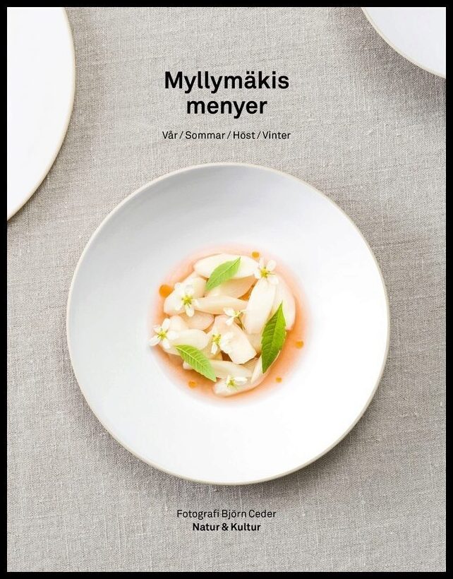Myllymäki, Tommy | Myllymäkis menyer : Vår, sommar, höst, vinter