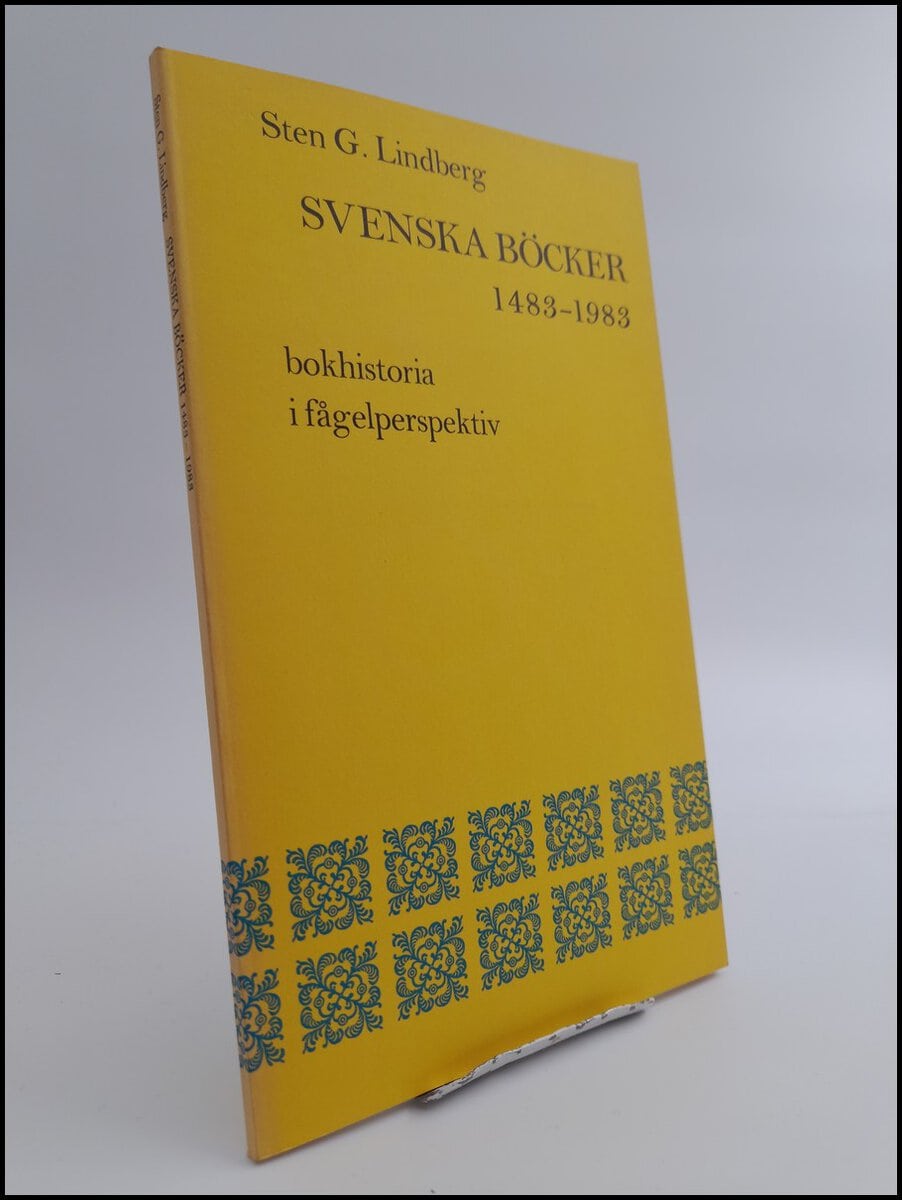 Lindberg, Sten G. | Svenska böcker 1483-1983 : Bokhistoria i fågelperspektiv