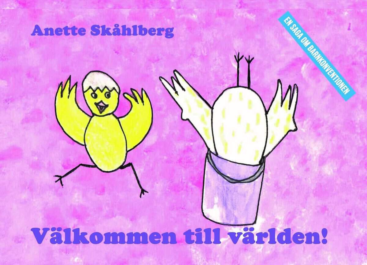Skåhlberg, Anette | Välkommen till världen!
