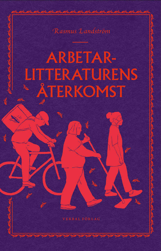 Landström, Rasmus | Arbetarlitteraturens återkomst