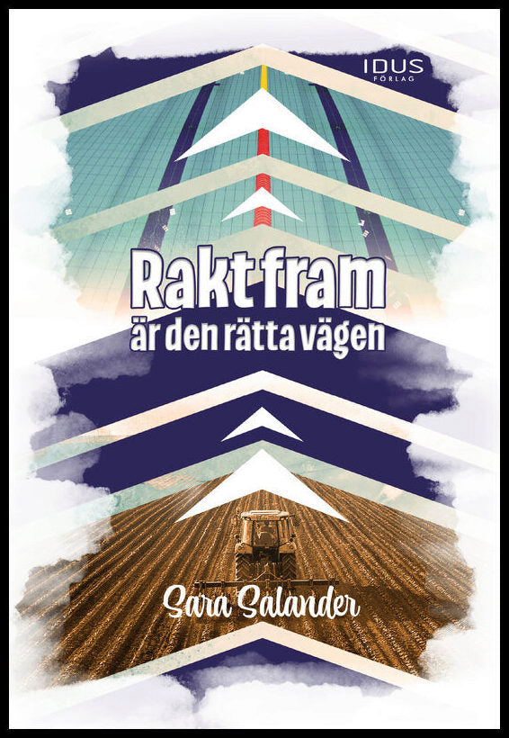 Salander, Sara | Rakt fram är den rätta vägen