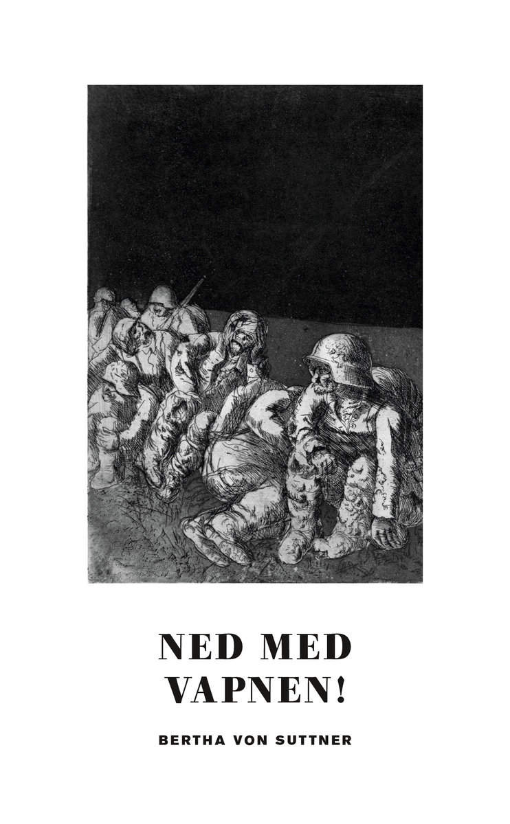 Suttner, Bertha von | Ned med vapnen!