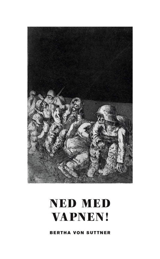 Suttner, Bertha von | Ned med vapnen!