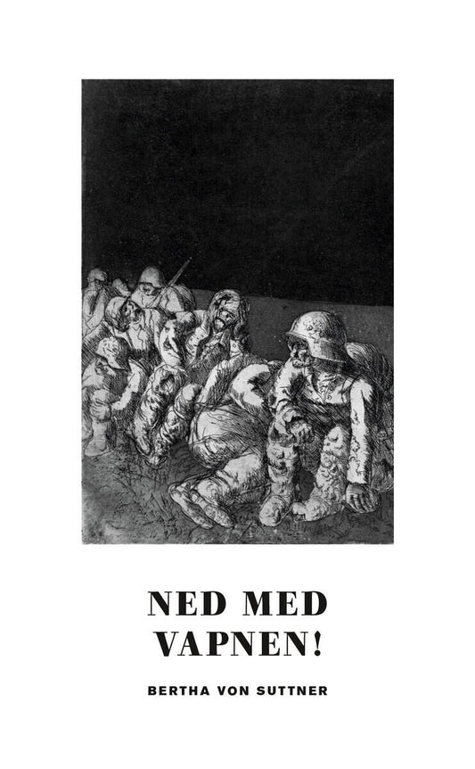 Suttner, Bertha von | Ned med vapnen!