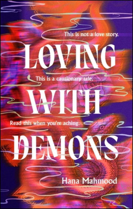 Mahmood, Hana | Loving with Demons