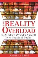 Annie Le Brun | Reality Overload : The Modern World's Assault on the Imaginal Realm