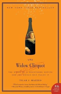 Mazzeo, Tilar J | The Widow Clicquot