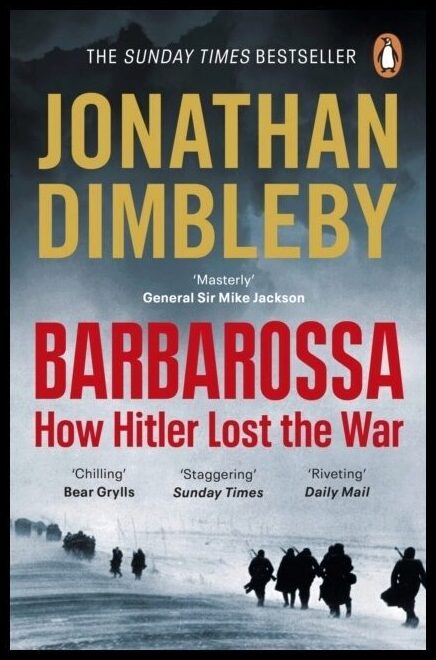 Dimbleby, Jonathan | Barbarossa : How Hitler Lost the War