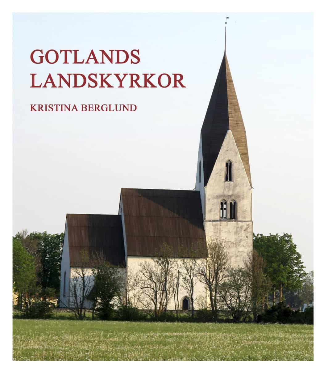 Berglund, Kristina | Gotlands landskyrkor