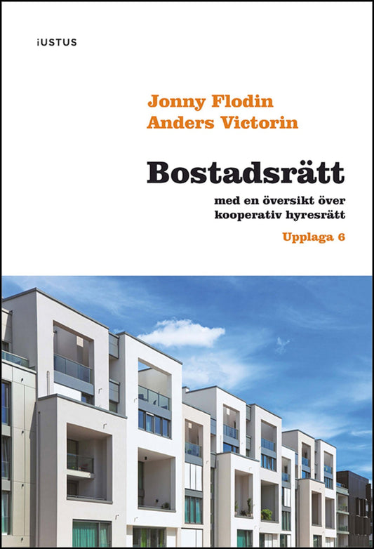 Victorin, Anders | Flodin, Jonny | Bostadsrätt : Med en översikt över kooperativ hyresrätt