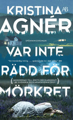 Köp Var inte rädd för mörkret av Kristina Agnér
