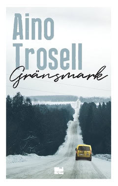 Trosell, Aino | Gränsmark