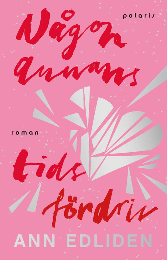 Edliden, Ann | Någon annans tidsfördriv