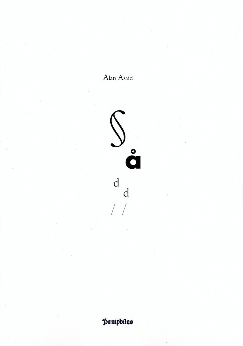 Asaid, Alan | Sådd II