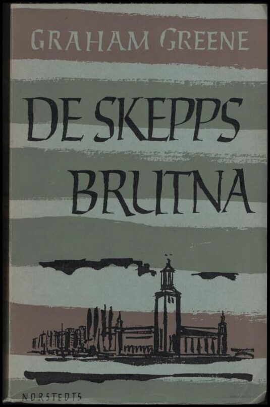 Greene, Graham | De skeppsbrutna