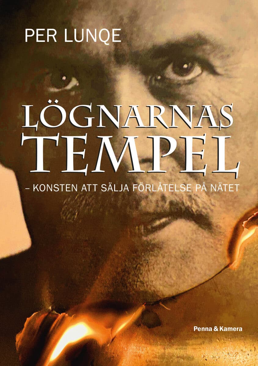 Lunqe, Per | Lögnarnas tempel : Konsten att sälja förlåtelse på nätet