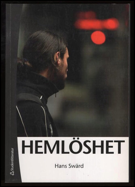 Swärd, Hans | Hemlöshet