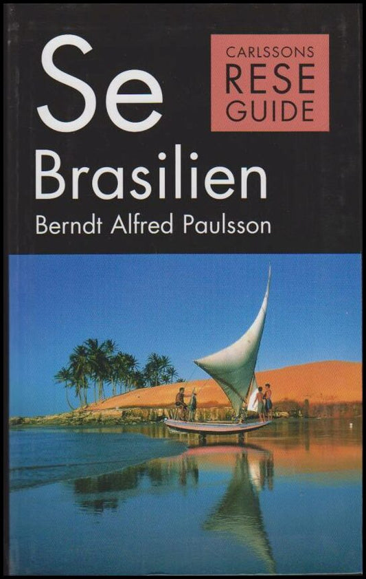 Paulsson, Berndt Alfred | Se Brasilien