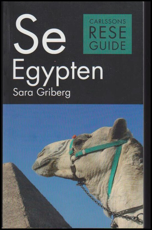 Griberg, Sara | Se Egypten : Reseguide